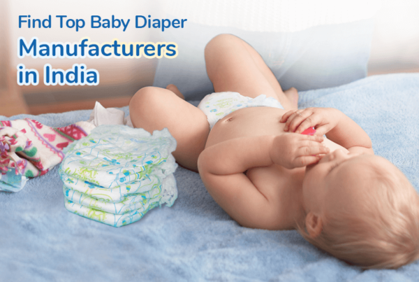 Top Baby Diaper Manufacturer- Uniclan Healthcare